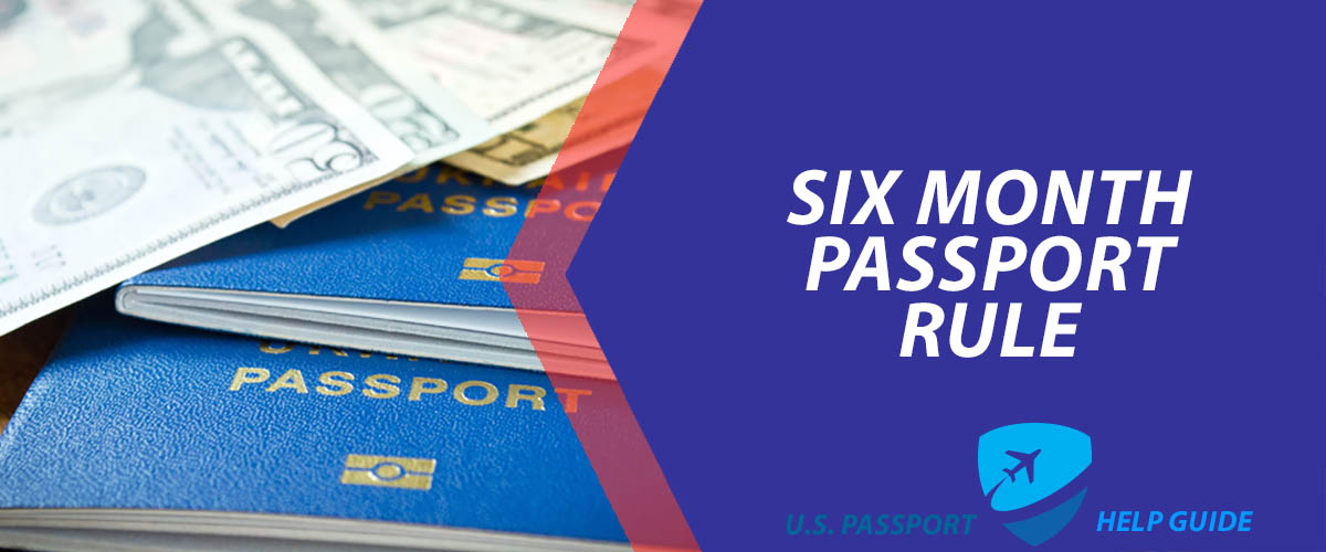 Six Months Passport Rule